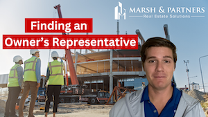 Without the assistance of an owner's representative, project owners are often left fumbling through land development deals because of their lack of expertise.